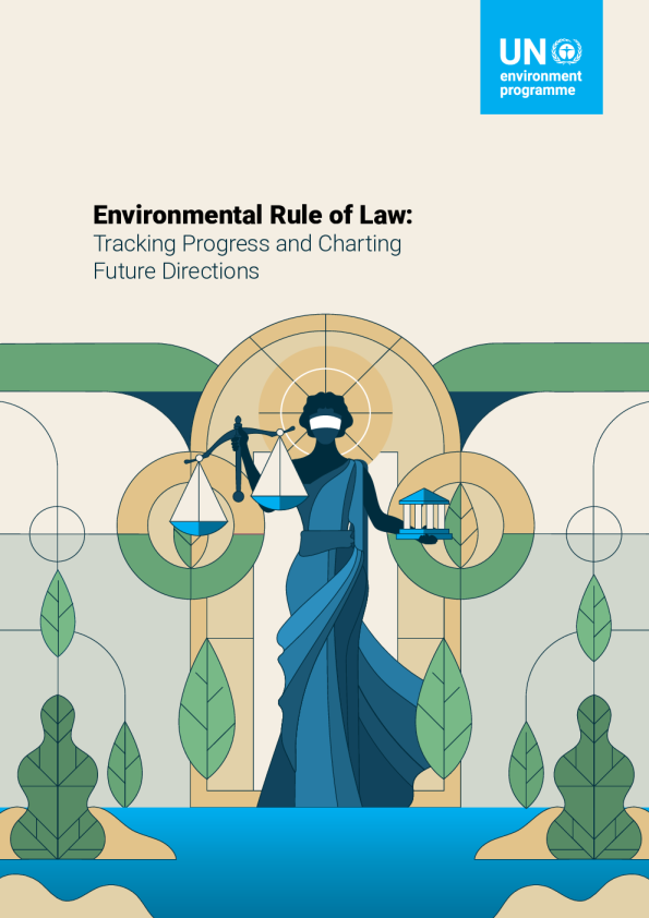 Environmental Rule of Law: Tracking Progress and Charting Future Directions