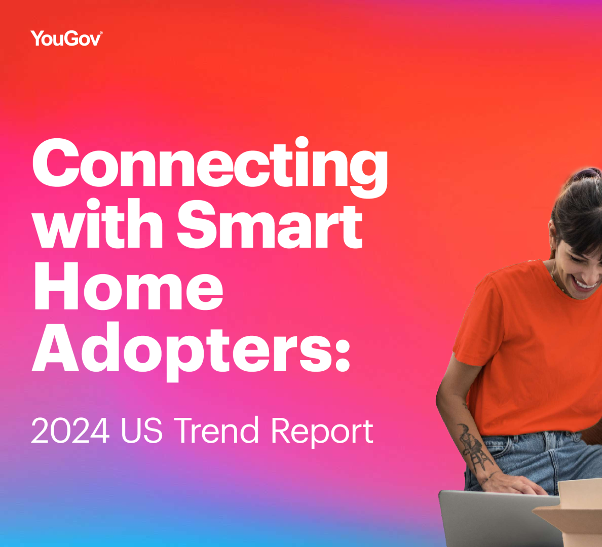 与智能家居采用者建立联系：2024 年美国趋势报告
