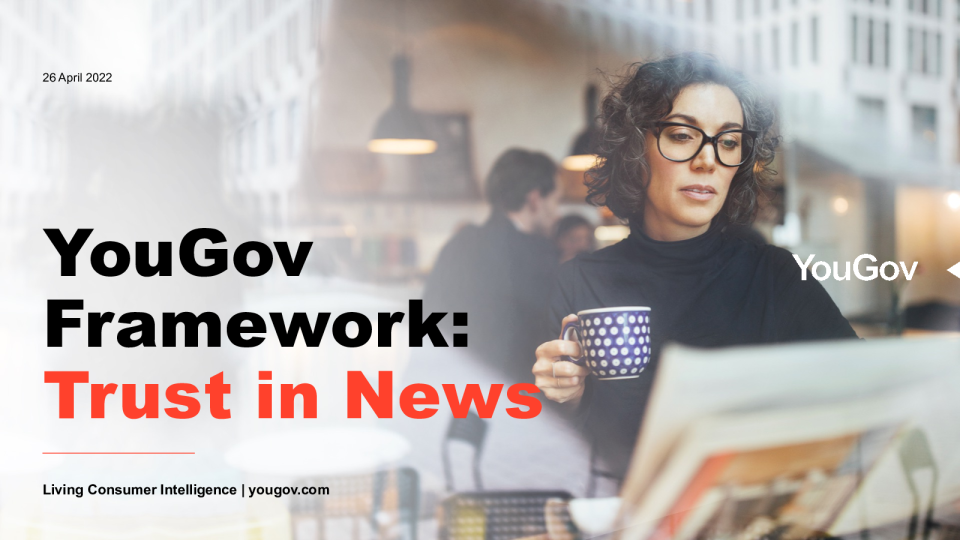 YouGov - Framework - Trust - in - News