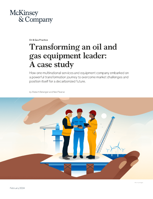 转型石油和天然气设备领导者 ： 案例研究