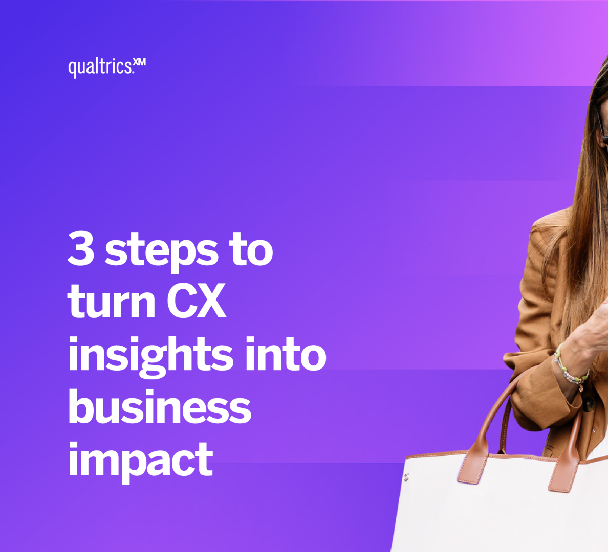 将 CX 洞察转化为业务影响的 3 个步骤