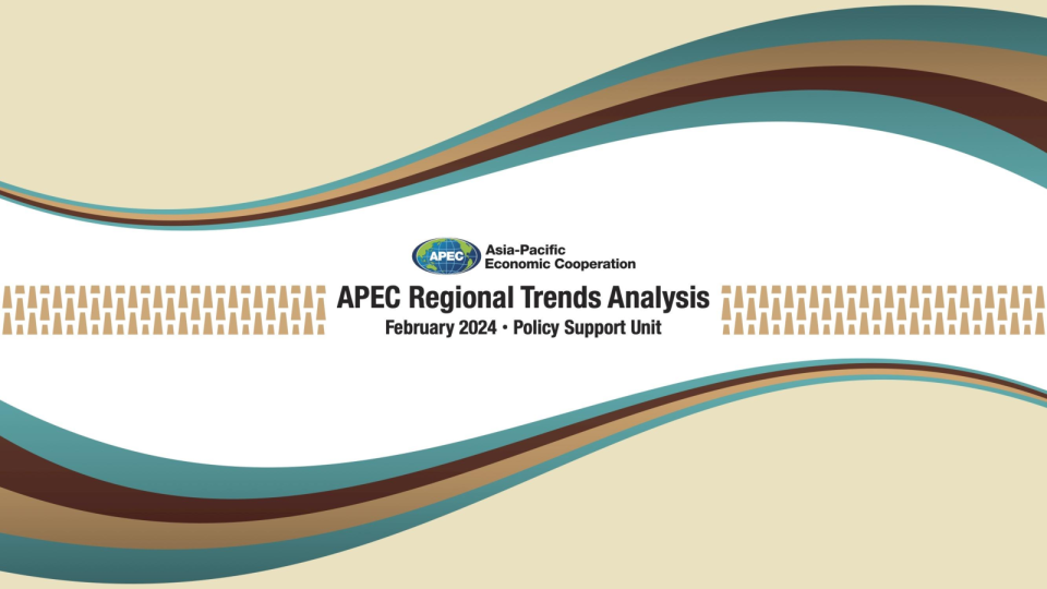 亚太经济合作组织地区趋势分析，2024年2月