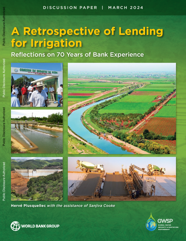 A Retrospective of Lending for Irrigation - Reflections on 70 Years of Bank Experience