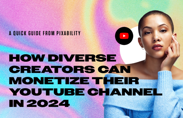 2024年，多元化的创作者如何将他们的YouTube频道盈利