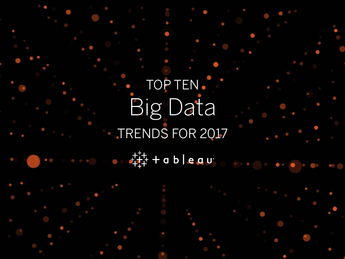 Tableau ： 2017 年十点大数  势