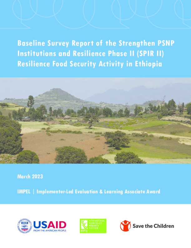埃塞俄比亚加强 PSNP 机构和复原力第二阶段 (SPIR II) 复原力粮食安全活动的基线调查报告