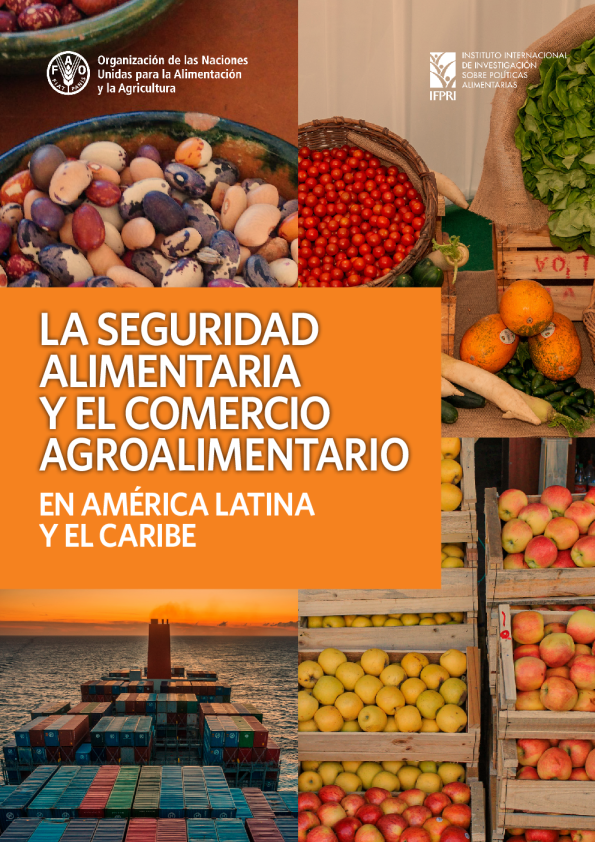 La seguridad alimentaria y el comercio agroalimentario en América Latina y el Caribe