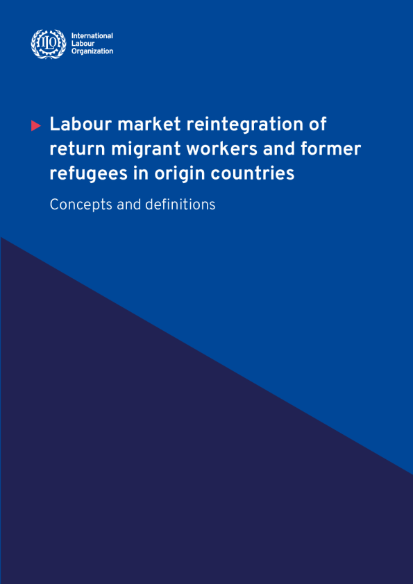 原籍国返回移徙工人和前难民的劳动力市场重返社会 ： 概念和定义