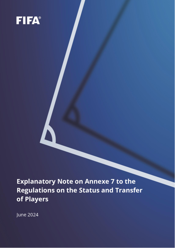 关于《球员地位和转移条例》附件 7 的解释性说明