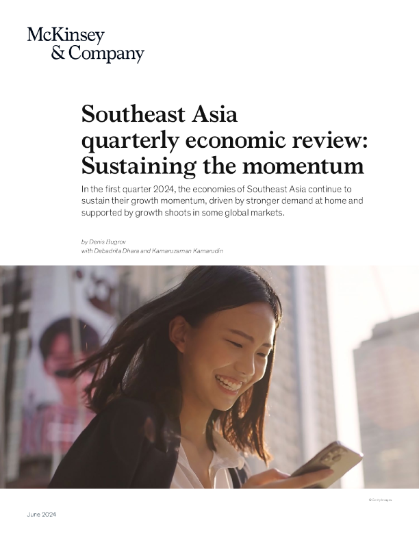 东南亚季度经济回顾 ： 保持势头