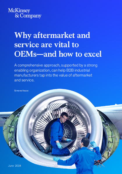 为什么售后市场和服务对 OEM 至关重要 - 以及如何脱颖而出