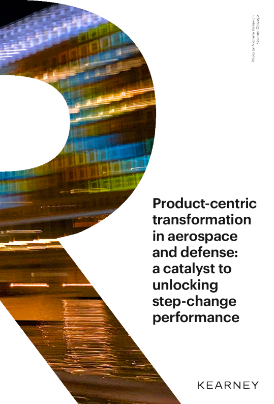 以产品为中心的航空航天和国防转型：解锁阶跃变化绩效的催化剂