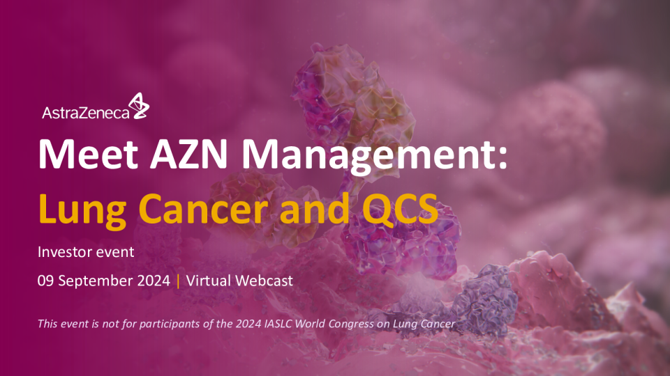 2024年会见AZN管理：肺癌和QCS报告