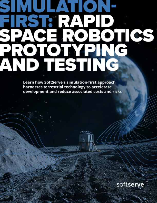 利用SoftServe的仿真优先策略加速太空机器人技术