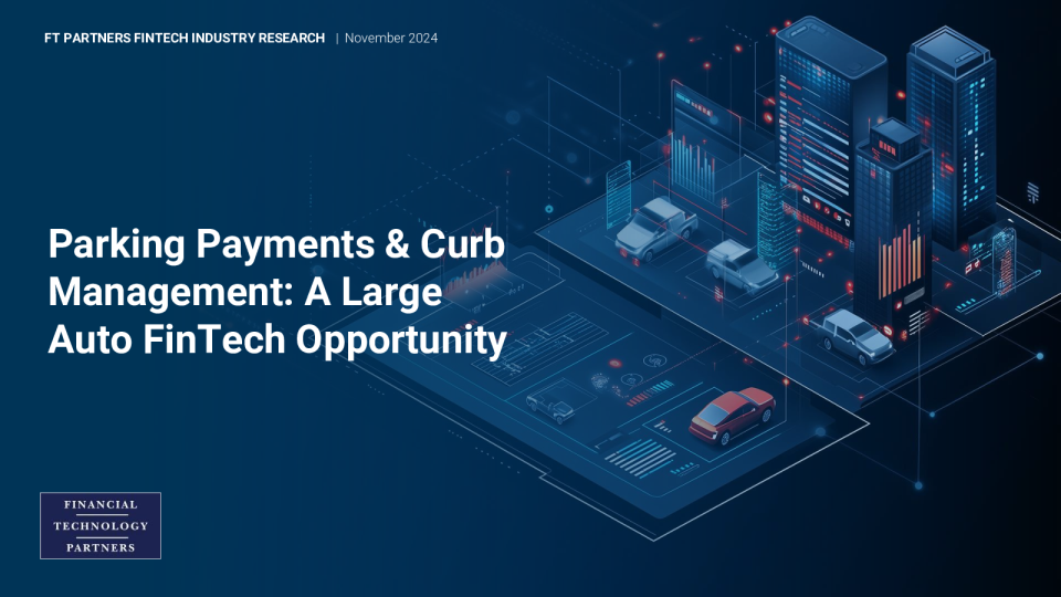 FT Partners 停车费和路缘管理：一个巨大的汽车金融科技机会