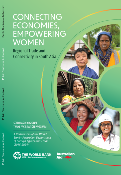 连接经济，增强妇女权能：南亚区域贸易和互联互通2024