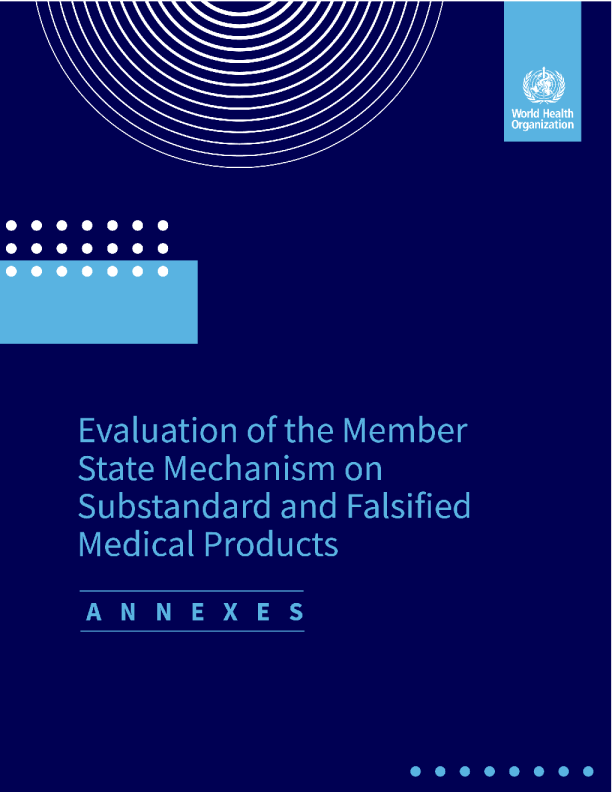 对不合格和虚假医疗产品成员国机制的评估 ： 附件