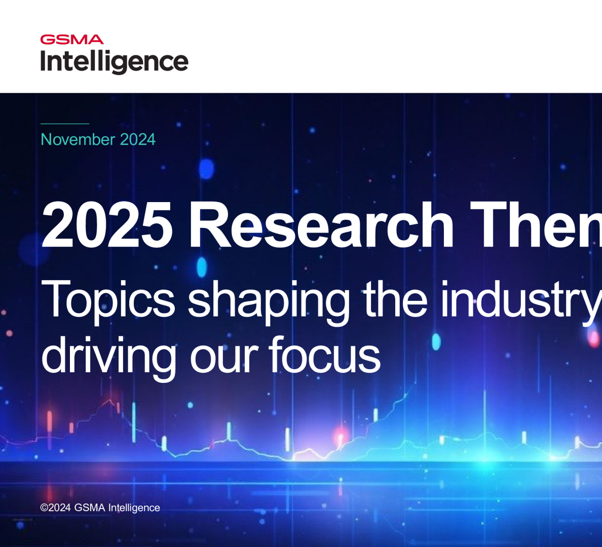 2025研究主题：塑造行业和推动我们关注的主题