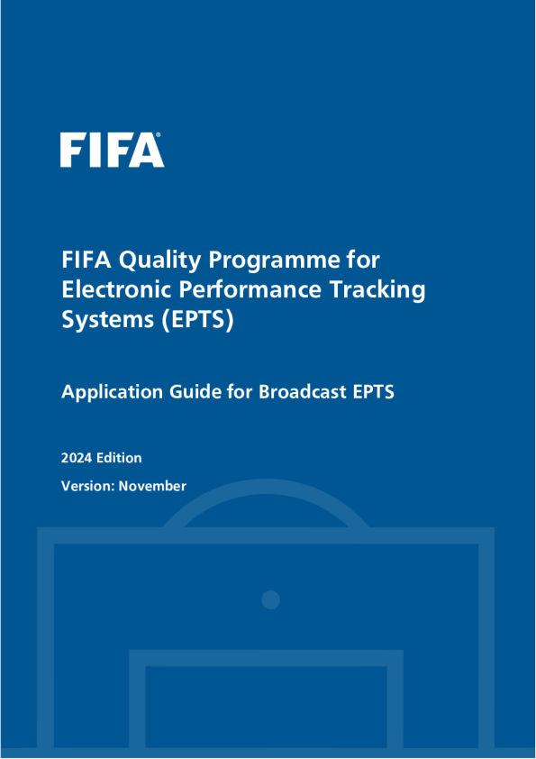 FIFA EPTS 质量计划 - 广播 EPTS 应用指南 2024 版 11 月版