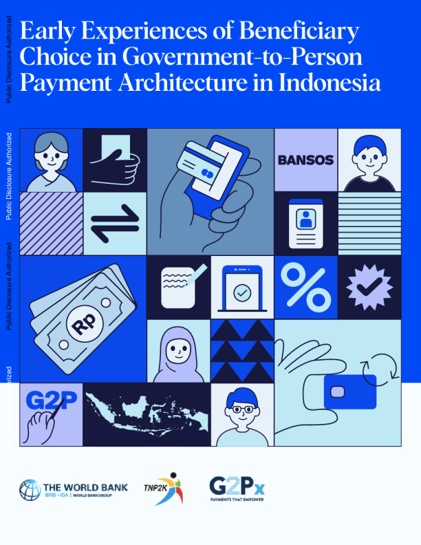 Early Experiences of Beneficiary Choice in Government-to-Person Payment Architecture in Indonesia