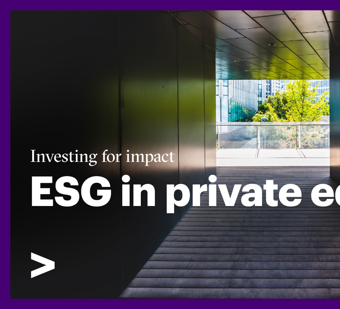 投资产生强大影响：私募股权中的ESG