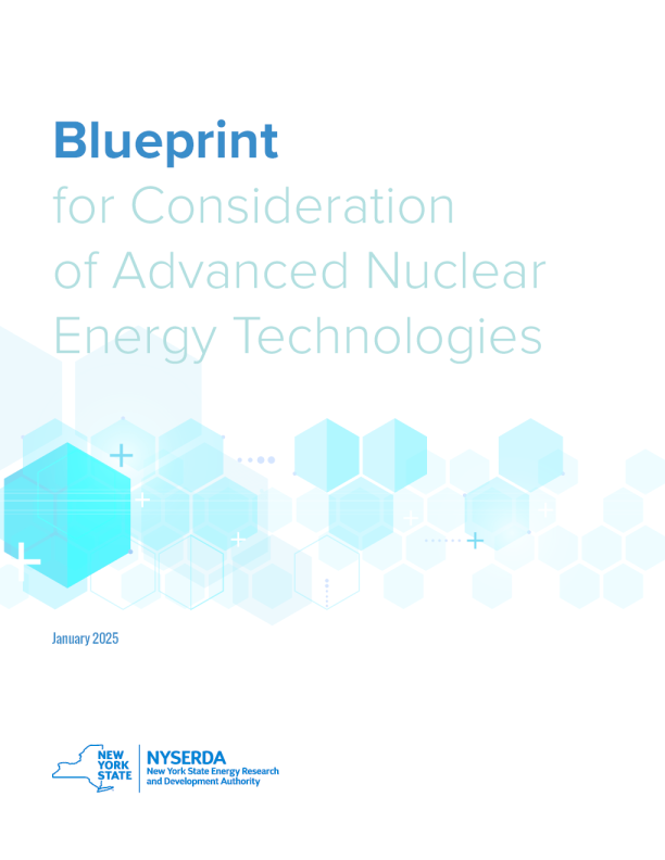 纽约州能源研究与发展局（NYSERDA）：Advanced Nuclear Energy Technology Consideration Blueprint