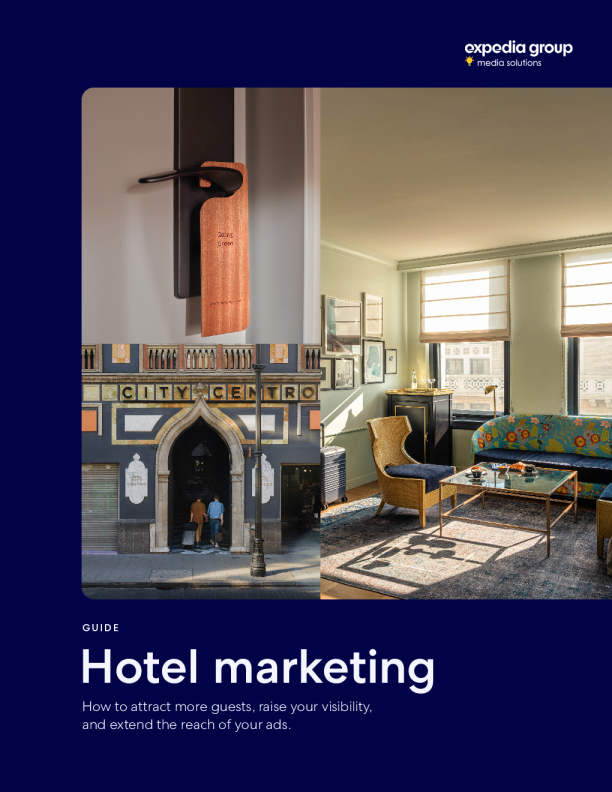 酒店营销指南：如何吸引更多客人、提升知名度并扩大广告覆盖范围