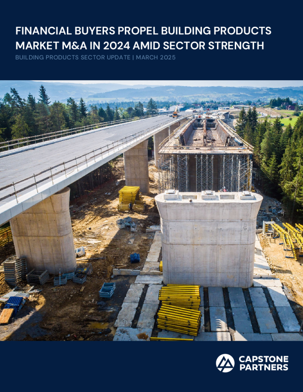 2024年建筑产品市场并购动态：金融买家推动行业并购增长