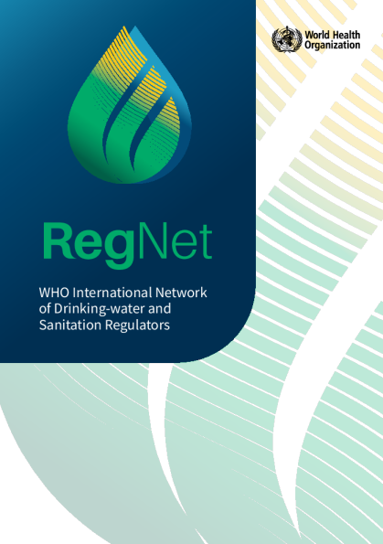 世界卫生组织国际饮用水和卫生监管网络（RegNet）信息手册