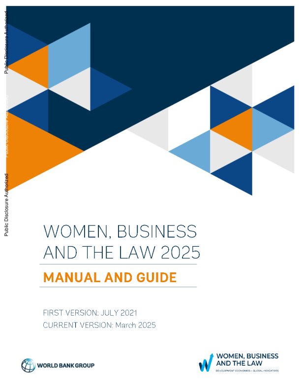 Women, Business and the Law 2025 Manual and Guide, March 2025