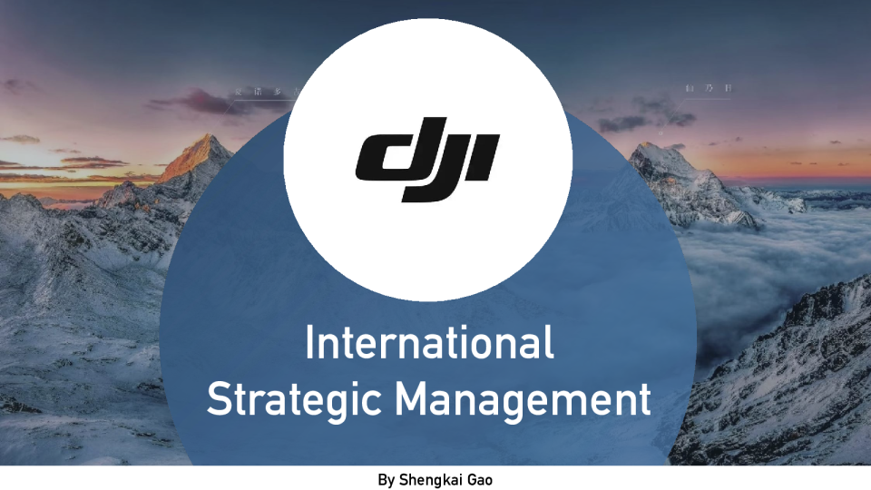大疆的国际战略管理研究