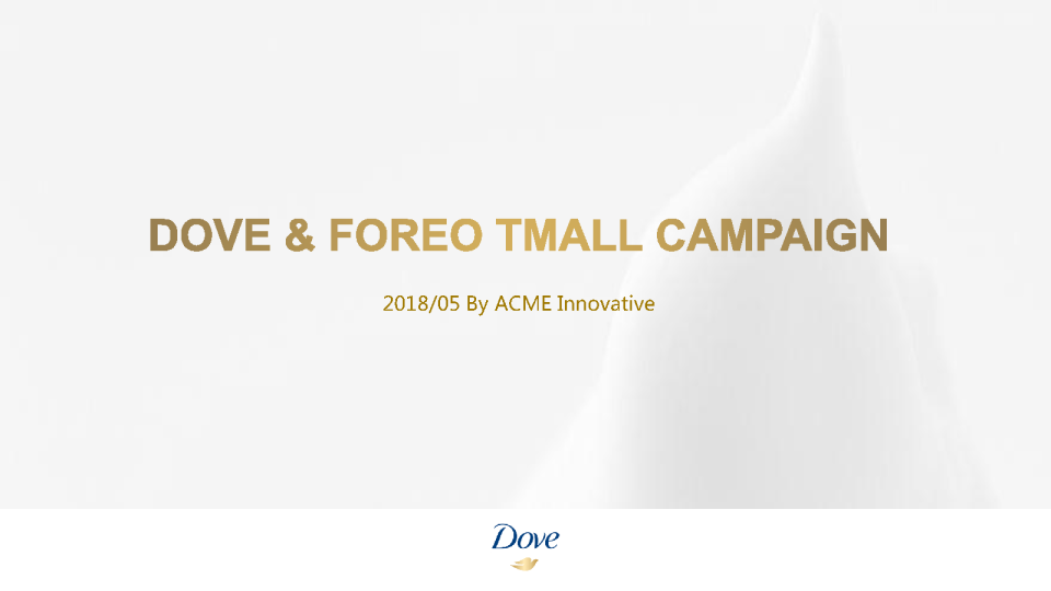 Dove+Foreo-Tmall Campaign