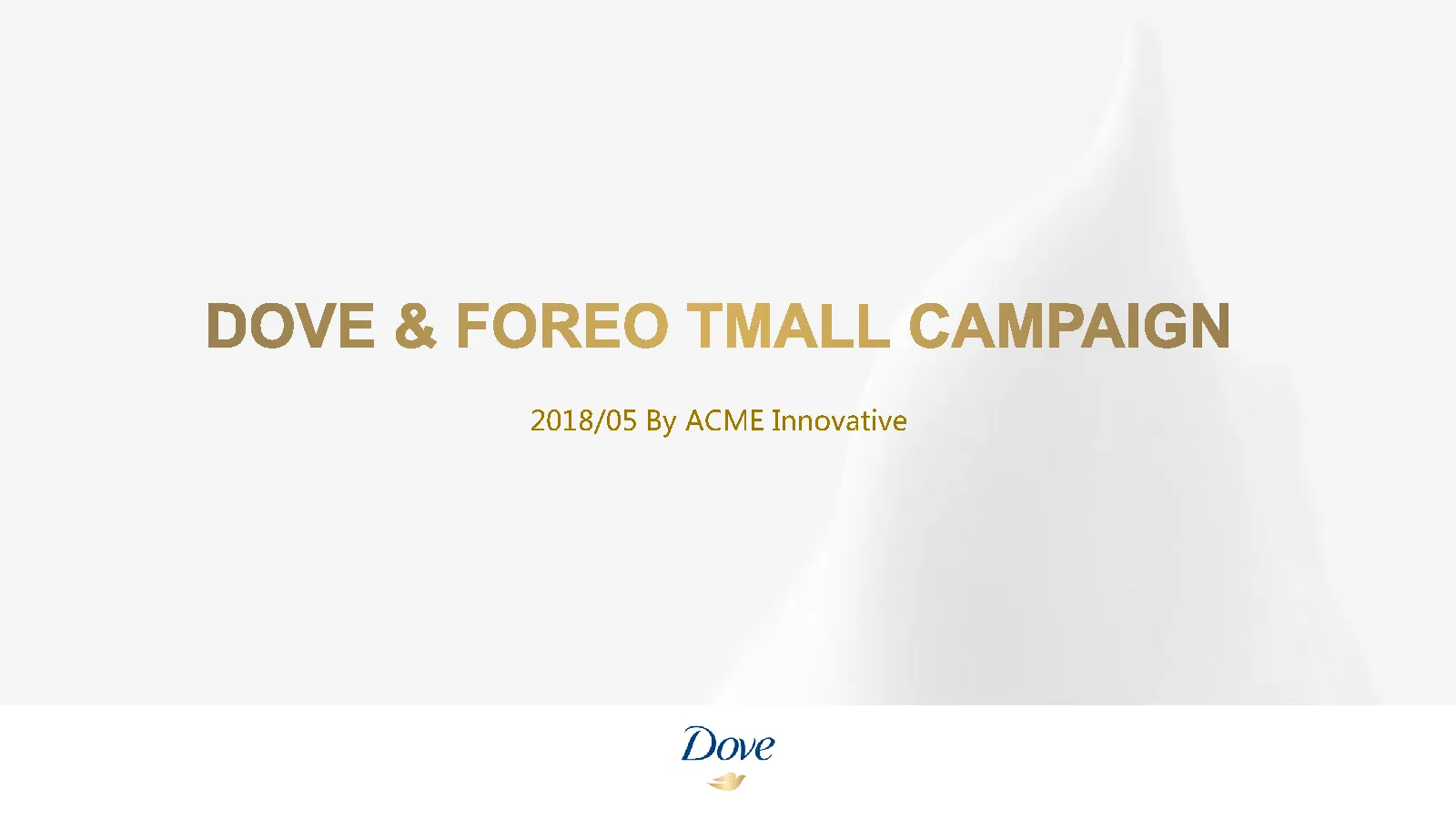 Dove+Foreo-Tmall Campaign