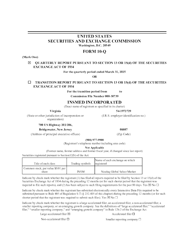 Insmed Inc 2025年季度报告
