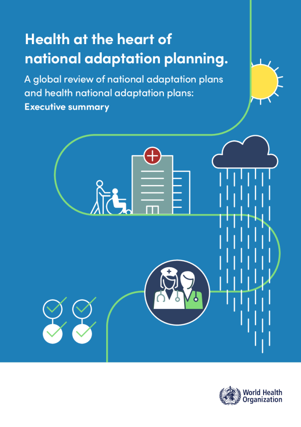 健康是国家适应规划的核心：国家适应计划和健康国家适应计划的全球审查：执行摘要