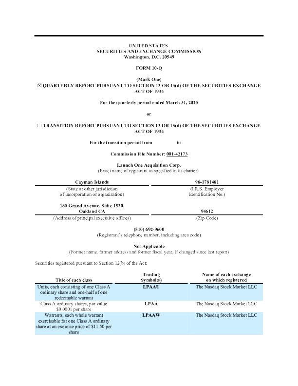 Launch One Acquisition Corp-A 2025年季度报告