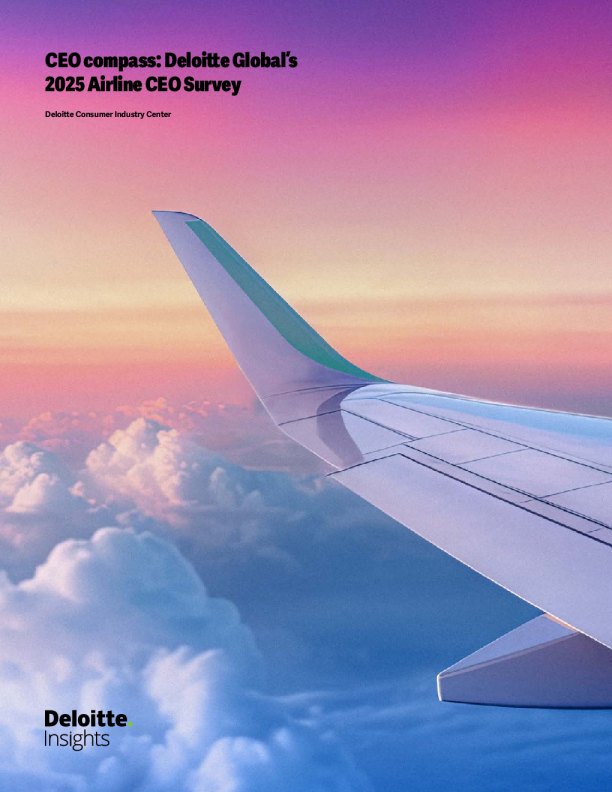 德勤全球2025年航空公司首席执行官调研报告