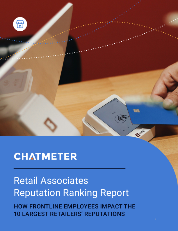 Chatmeter：2025美国十大零售商巨头员工声誉排名报告：一线员工对企业声誉的影响