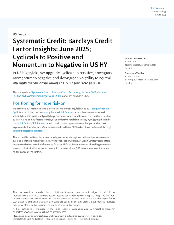 系统性信用：巴克莱信用因子洞察：2025年6月；美国高收益债券中周期性因素转为正面，动量因素转为负面