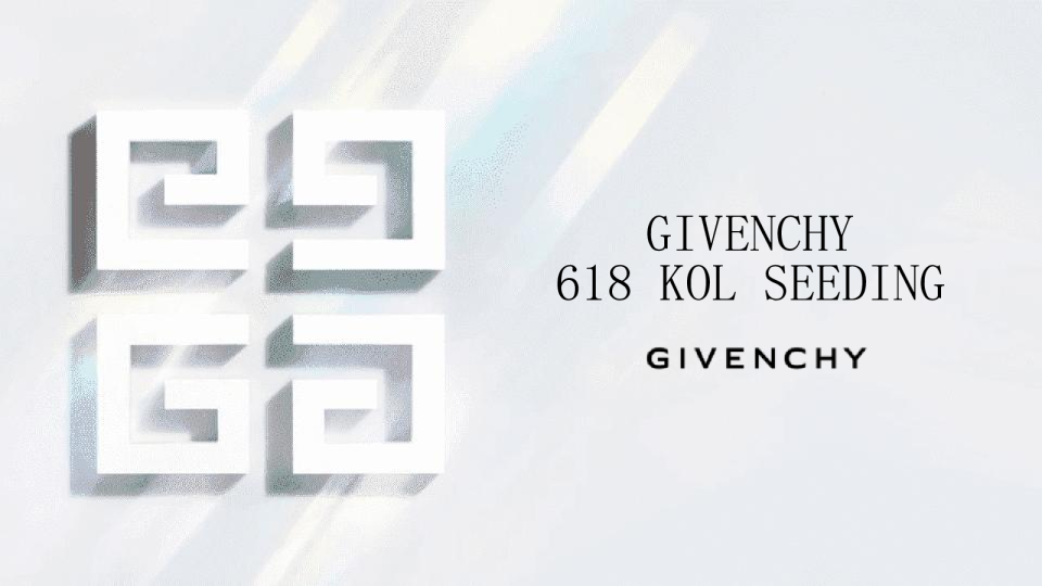 纪梵希618KOL社交媒体传播方案