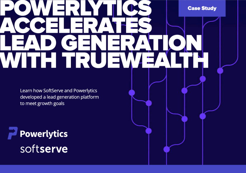 Powerlytics利用TrueWealth加速潜在客户开发