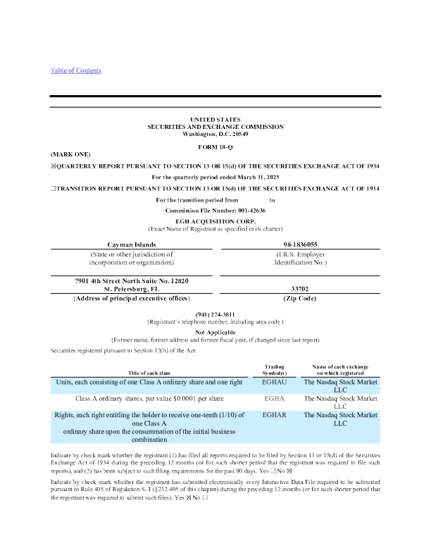 EGH Acquisition Corp-A 2025年季度报告