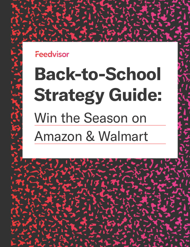 2025年返校季策略指南：在亚马逊和沃尔玛上赢得销售旺季