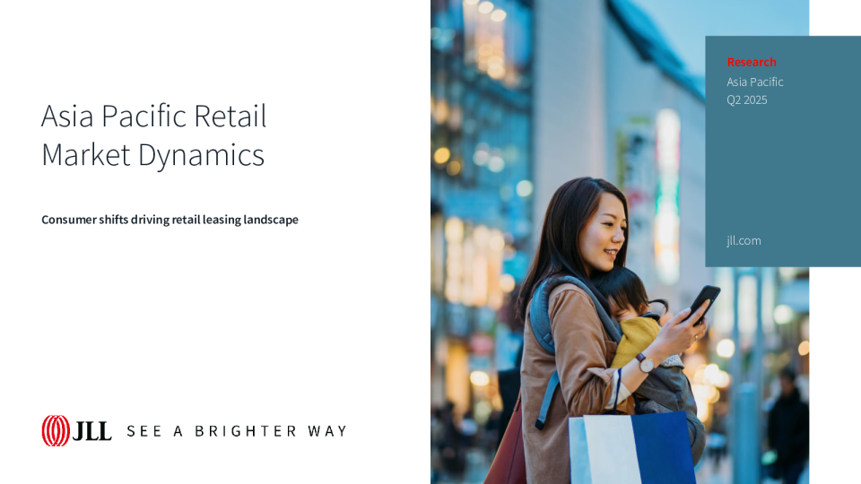 亚太地区零售市场动态：消费者转变推动零售租赁格局