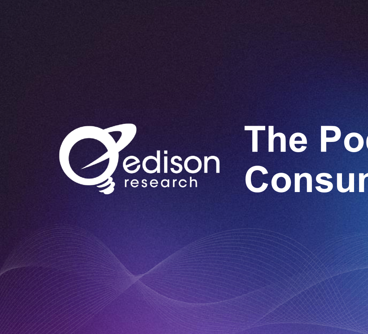 2025年播客消费者报告