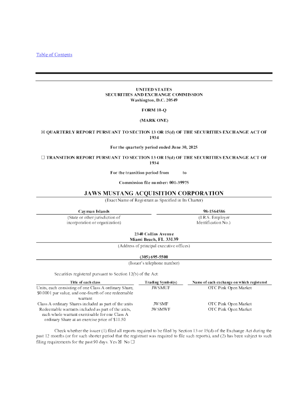 JAWS MUSTANG ACQUISITION CORP 2025年季度报告