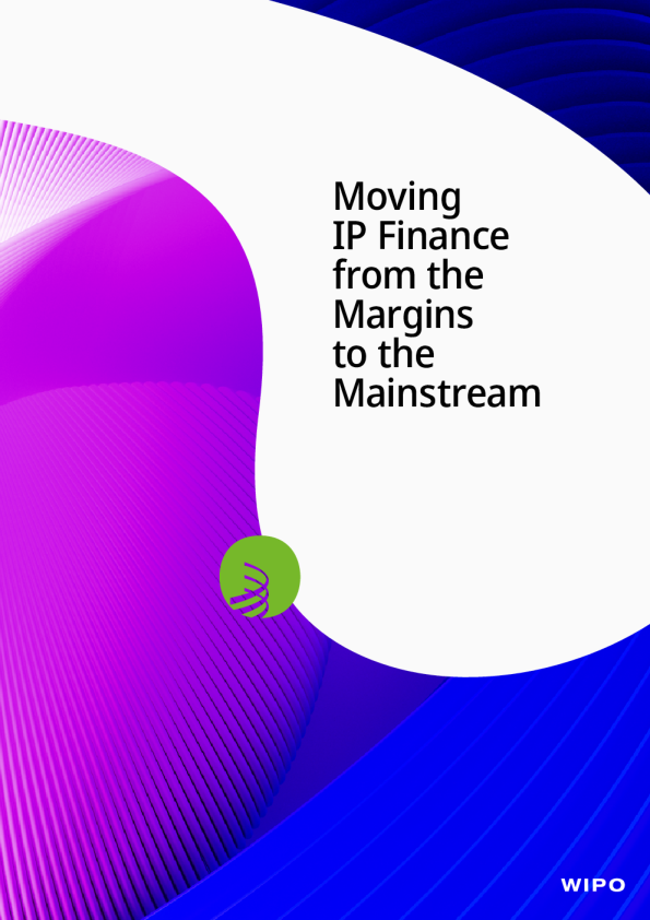 将知识产权融资从边缘转向主流