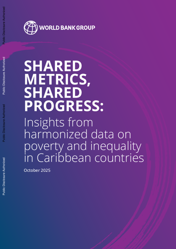 共享指标，共享进展：来自加勒比国家贫困和不平等统一数据的见解（英）