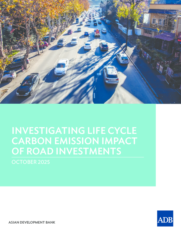 亚开行-道路投资对生命周期碳排放影响的调查