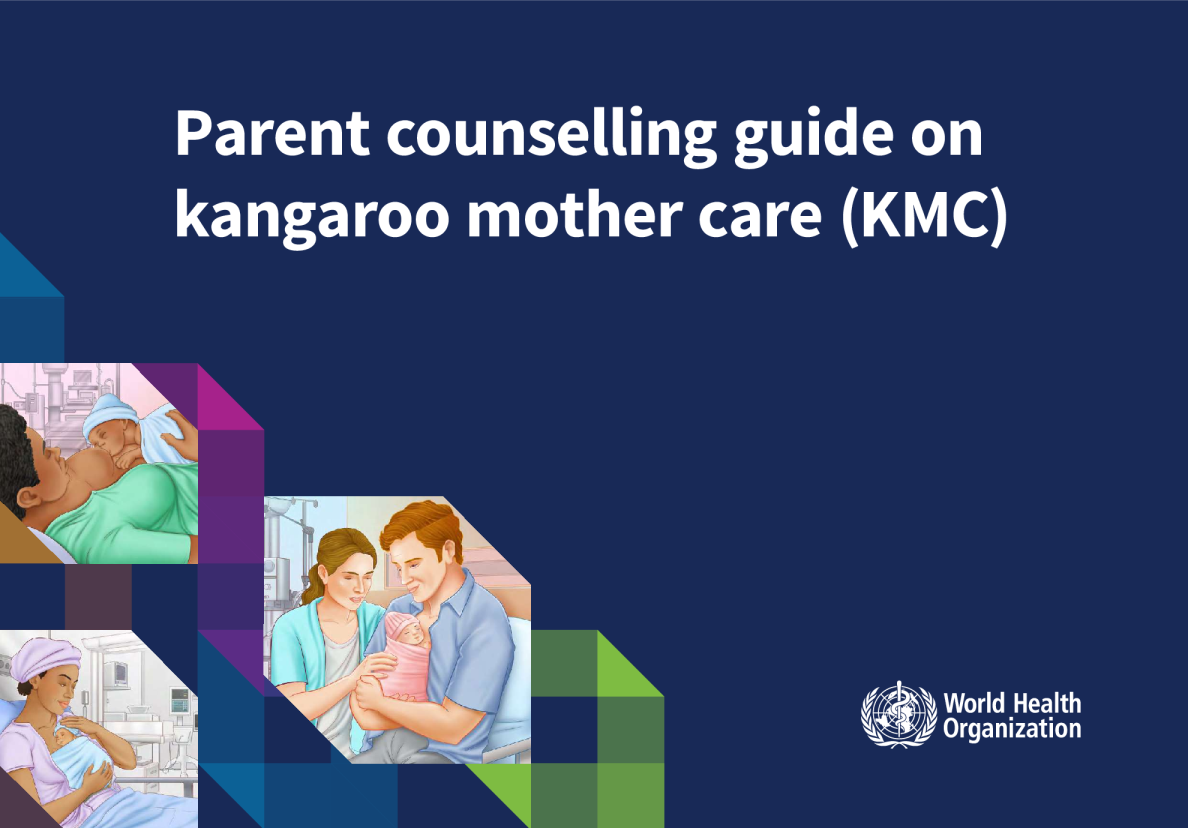 袋鼠妈妈护理家长咨询指南（Kangaroo Mother Care）